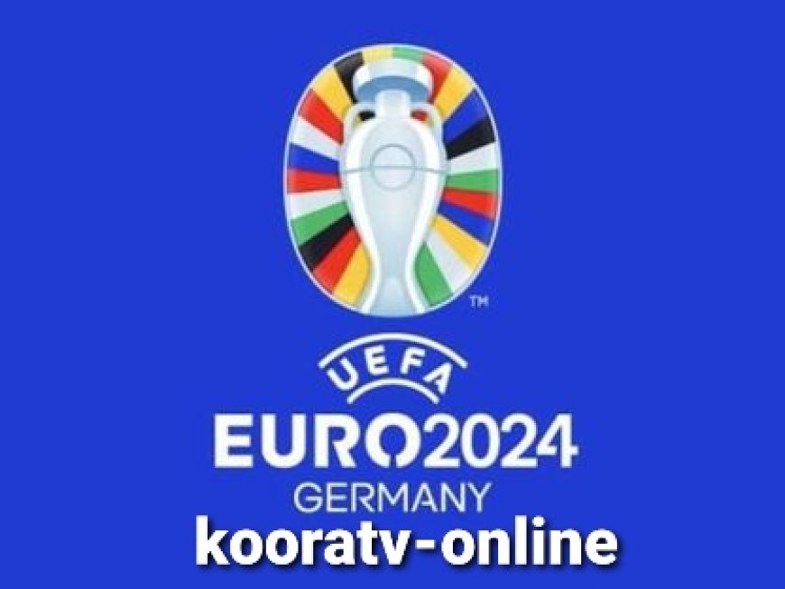 مجموعات كأس أمم أوروبا يورو 2024 ومواعيد المباريات